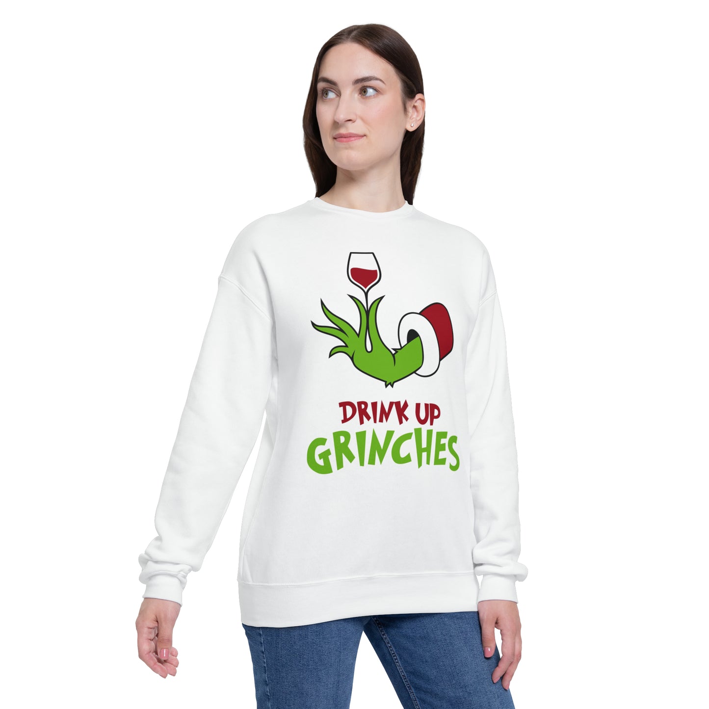drink up grinches Sweatshirt